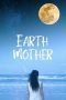 Nonton film Earth Mother (2020) Nonton film Earth Mother (2020)