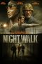 Nonton film Night Walk (2021) Nonton film Night Walk (2021)