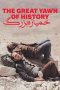 Nonton film The Great Yawn of History (2024) Nonton film The Great Yawn of History (2024)