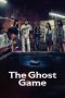 Nonton film The Ghost Game (2025)