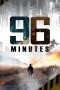 Nonton film 96 Minutes (2025) Nonton film 96 Minutes (2025)