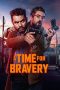 Nonton film A Time for Bravery (2025) Nonton film A Time for Bravery (2025)