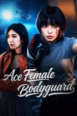 Nonton film Ace Female Bodyguard (2026) Nonton film Ace Female Bodyguard (2026)