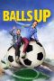Nonton film Balls Up (2026)