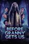 Nonton film Before Granny Gets Us (2026)