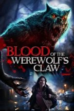 Nonton film Blood of the Werewolf’s Claw (2024)