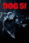 Nonton film Dog 51 (2025) Nonton film Dog 51 (2025)
