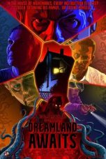 Nonton film Dreamland Awaits (2025)