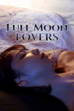 Nonton film Full Moon Lovers (2020)
