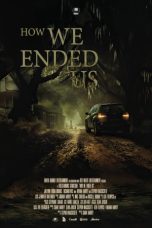 Nonton film How We Ended Us (2023)