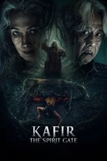 Nonton film Kafir: The Spirit Gate (2026)