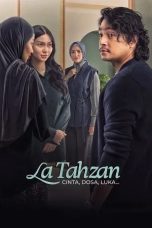 Nonton film La Tahzan: Cinta, Dosa, Luka… (2025)