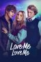 Nonton film Love Me Love Me (2026)