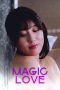 Nonton film Magic Love (2024)