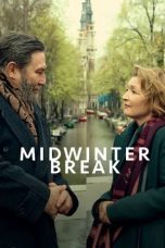 Nonton film Midwinter Break (2026)