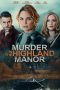 Nonton film Murder in the Highland Manor (2026)