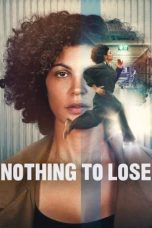 Nonton film Nothing to Lose (2026)