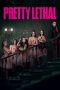 Nonton film Pretty Lethal (2026)