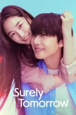 Nonton film Surely Tomorrow (2025) Sub Indo
