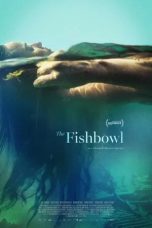Nonton film The Fishbowl (2023)