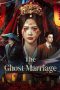 Nonton film The Ghost Marriage (2026)