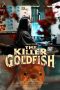Nonton film The Killer Goldfish (2025) Nonton film The Killer Goldfish (2025)