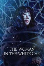 Nonton film The Woman in the White Car (2025)